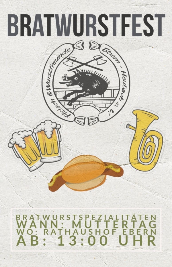 Bratwurstfest der Fleisch- und Wurstfreunde Ebern-Heubach