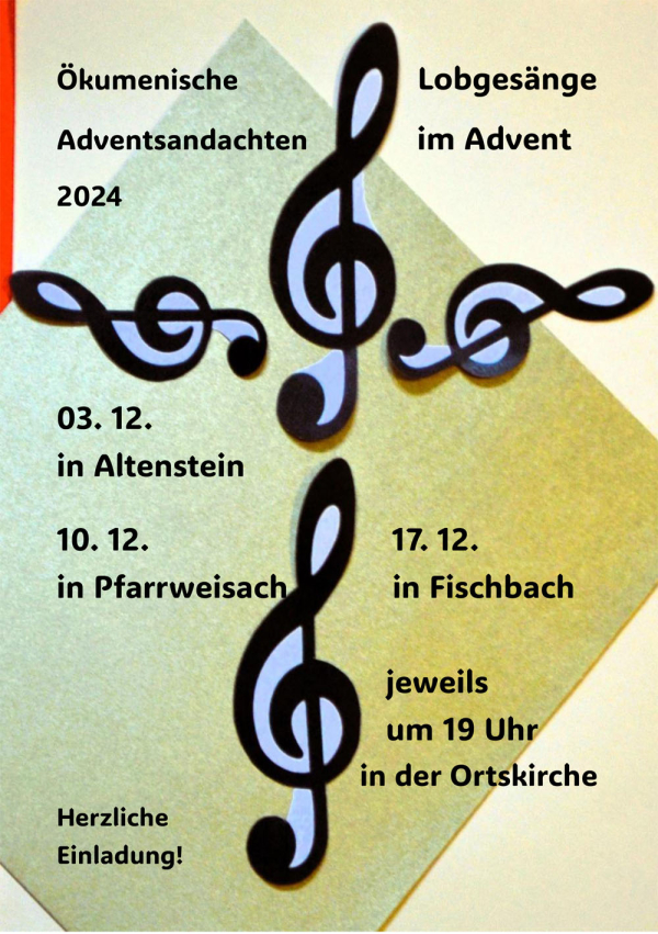 &Ouml;kumenische Adventsandachten, Lobges&auml;nge im Advent